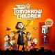 The Tomorrow Children: Phoenix Edition Прокат и аренда игры 7 дней