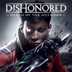 Dishonored: Death of the Outsider Продажа игры